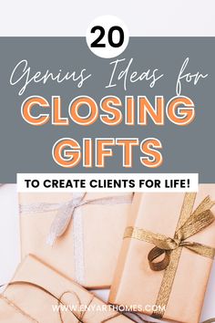 presents wrapped in brown paper with text overlay reading 20 genius ideas for closing gifts to create client's for life