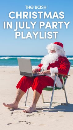 a santa clause sitting in a chair on the beach using a laptop computer with text overlay that reads, the bosh christmas party playlist