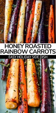 roasted rainbow carrots with herbs on top and the words, honey roasted rainbow carrots easy holiday side dish