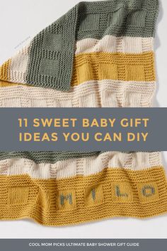 a knitted blanket with the words 11 sweet baby gift ideas you can diy