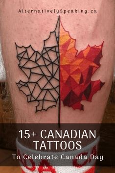 canadian tattoos with the words celebrate canada day written on it and an image of a maple leaf