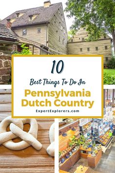 the best things to do in pennsylvania dutch country