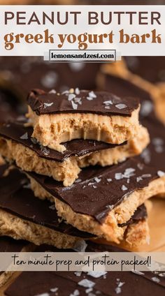 chocolate peanut butter greek yogurt bark is stacked on top of each other