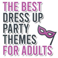 Best Dress Up Party Themes for Adults for 2022 | Parties Made Personal Halloween Party Dress Ideas, Dress As Your Favorite Drink Party, Dresscode Ideas Party, Classy Party Themes For Adults, Birthday Theme Dress Code, Celebrity Theme Party Outfit, Birthday Themes For Women Outfit, Dress Code For Party, Sequin Theme Party Outfit