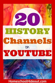 the words, 20 history channels on youtube are in front of an image of colorful paint