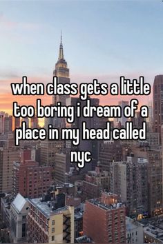 the words when class gets a little too boring i dream of a place in my head called nye