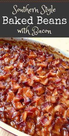 southern style baked beans with bacon in a casserole dish