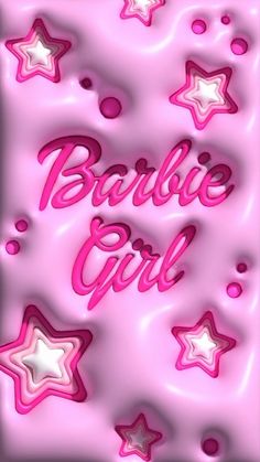 the words barbie girl written in pink and white stars on a pink background with bubbles