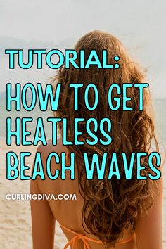 No Heat Beach Waves Short Hair, How To Make Beach Waves In Hair No Heat, How To Braid Your Hair For Beach Waves, Effortless Beach Waves, Overnight Beach Waves Sleep Wet Hair, Beach Wavy Hair Tutorial, Beach Waves Hair Tutorial No Heat, How To Get Beach Waves Without Heat, How To Get Beachy Waves