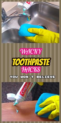 two pictures with words that say wacky toothpaste hacks you won't believe