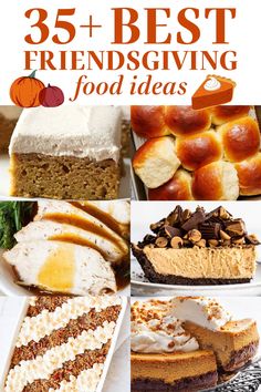 the best friends giving food ideas for thanksgiving and fall with text overlay that reads, 35 + best friends serving food ideas