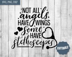 not all angels have wings some have stethoscopes svg cut file