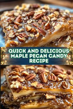 the recipe for quick and delicious maple pecan candy