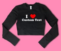 I Love Custom Text CB Long Sleeve SNUG FIT Crop Top | Cute Gift | Gift For Her | Basic Long Sleeve Crop Top | Gift For Friend | Y2K crop top Comfy Top to Lounge in! Actual item may be lighter/darker than pictured. M A T E R I A L S - SNUG FIT - 100% RING SPUN COTTON - Shoulder Taping - Snug Fit Long Sleeve Crop Top S I Z I N G - Size chart is available on our listing photos. S H I P P I N G  &  P R O D U C T I O N  T I M E - Production Time is 5 Business Days. (May be delayed during the Holiday Y2k Crop Top, Yellow Glitter, Workout Crop Top, Boyfriend Shirt, Love My Boyfriend, Basic Long Sleeve, Comfy Tops, Cropped Tube Top, Top Gifts