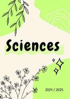 the words science are written in black and white on a green background with small flowers