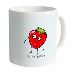 a white coffee mug with a drawing of a strawberry on it's side and the words to my berry