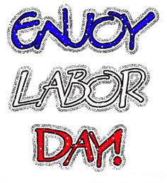 the words enjoy labor day written in red, white and blue ink