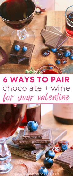 chocolate and wine for valentine's day with text overlay that reads 6 ways to pair chocolate and wine for your valentine