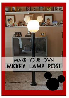 a mickey lamp post with the words make your own mickey lamp post