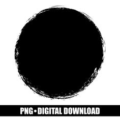 a black circle with the words png digital download