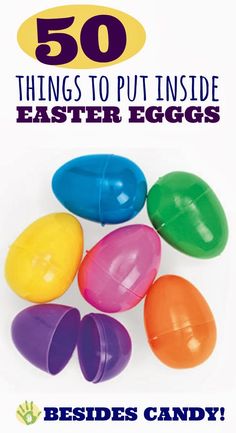 an advertisement for easter eggs with the text 50 things to put inside easter eggs besides candy