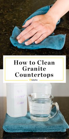 how to clean granite countertops with the help of a microfiber and cloth