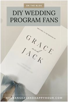 a wedding program with the words, diy wedding program fans grace and jack on it