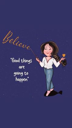 a woman holding an umbrella with the caption believe good things are going to happen