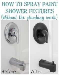 how to spray paint shower fixtures without the plumbing work before and after it is finished