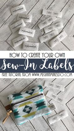 an image of sewing labels with the title how to create your own sew - in labels