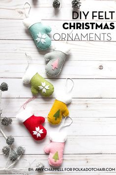 felt christmas ornaments with text overlay that reads diy felt christmas ornaments