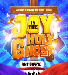 Joy in the Holy Ghost (Church Flyer Design) Worship Night Poster Design, Holy Ghost Halloween, Church Praise Flyer Design, Gospel Concert Flyer Design, Church Flyer Postermywall, Feed Ins, Church Flyer Design, Sport Logo Design