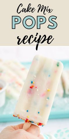 a hand holding an ice cream pops with sprinkles on it and the text cake mix pops recipe