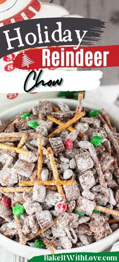 a bowl filled with holiday reindeer chow