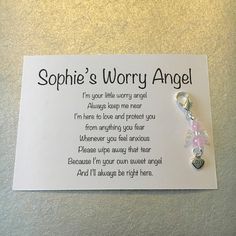 a keychain with a poem attached to it that says, sophiie's worry angel