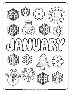 Coloring page for January featuring winter-themed illustrations such as snowflakes, a snowman, a Christmas tree, and a sun, designed for kids&#039; creative activities. Monthly Coloring Pages, Free Printable Coloring Sheets, Coloring Pages Winter