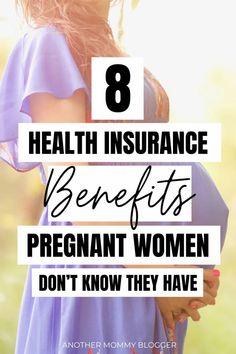 a woman with her back to the camera text reads 8 health insurance benefits pregnant women don't know they have