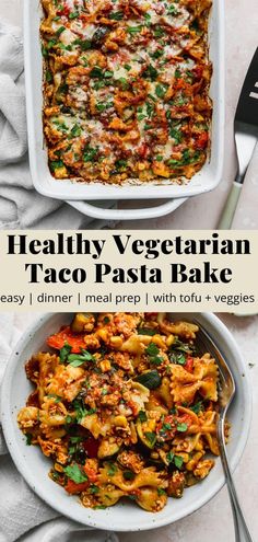 healthy vegetarian taco pasta bake in a casserole dish