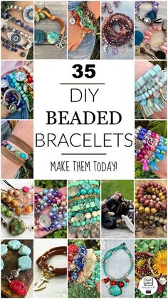 the words 35 diy beaded bracelets make them today