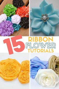 different types of flowers with text overlay that reads 15 ribbon flower tutors