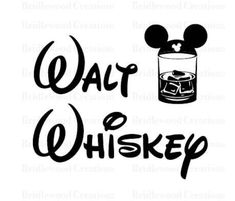 a mickey mouse head with the words walt and a can of whiskey on it's side