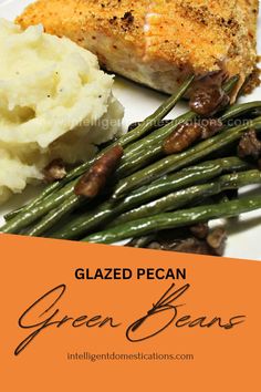 baked pecan green beans and mashed potatoes on a white plate with text overlay