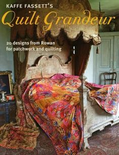 the cover of kaffe fassett's quilt grandeur 20 designs from rowan for patchwork and quilting