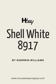 the front cover of a book that reads, shell white 897 by sherwin williams