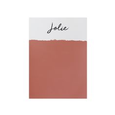 a piece of paper with the word jolie written on it