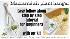 the instructions for how to make macrame air plant hanger with scissors and string