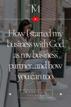 a woman sitting on top of a wooden chair next to a window with the words how i started my business with god as my business partner and how you can too