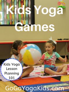 kids yoga games are fun and easy to do with the kids at goyo yoga