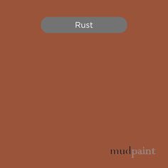 the word rust is on top of a brown background with an orange and gray border