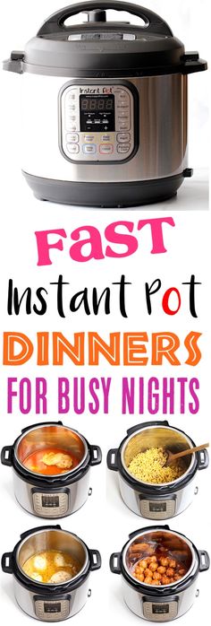 an instant pot dinner for busy nights with the words, fast as it's pot dinners